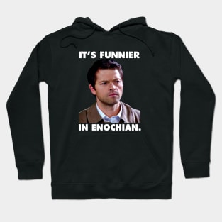 Supernatural Funnier In Enochian Hoodie